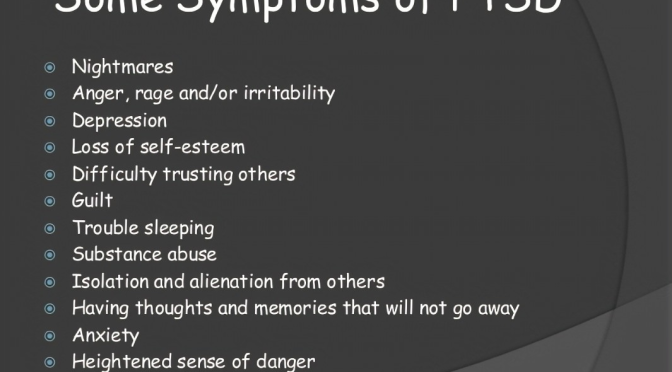 Some symptoms of PTSD